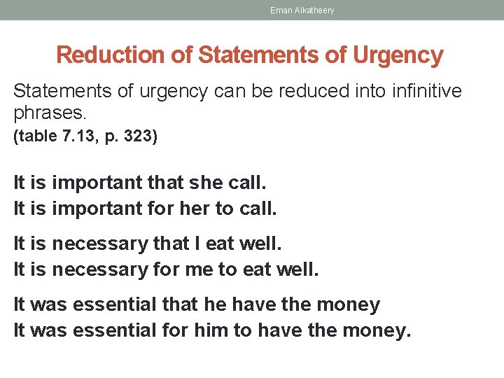 Eman Alkatheery Reduction of Statements of Urgency Statements of urgency can be reduced into