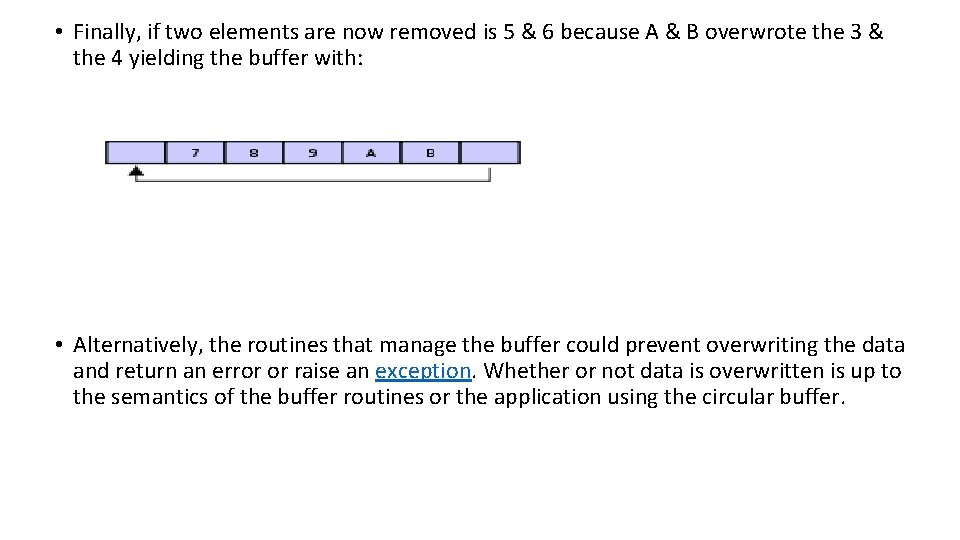  • Finally, if two elements are now removed is 5 & 6 because