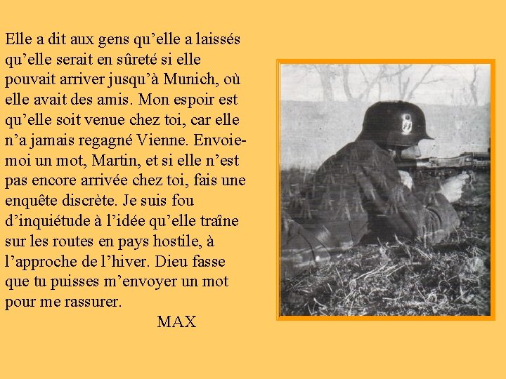 Elle a dit aux gens qu’elle a laissés qu’elle serait en sûreté si elle