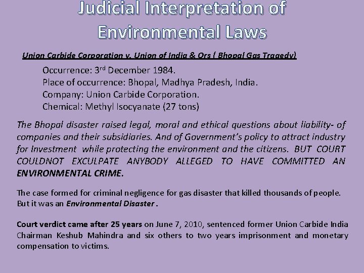 Judicial Interpretation of Environmental Laws Union Carbide Corporation v. Union of India & Ors