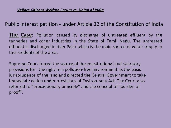 Vellore Citizens Welfare Forum vs. Union of India Public interest petition - under Article