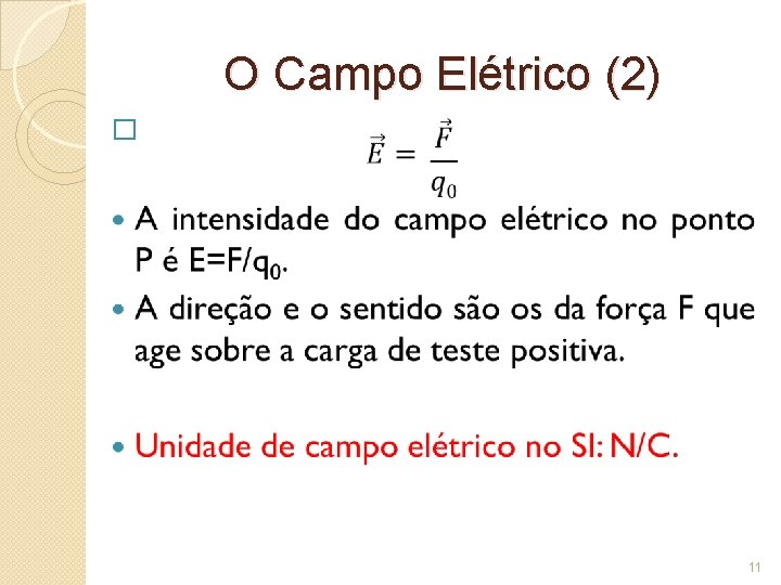 O Campo Elétrico (2) � 11 