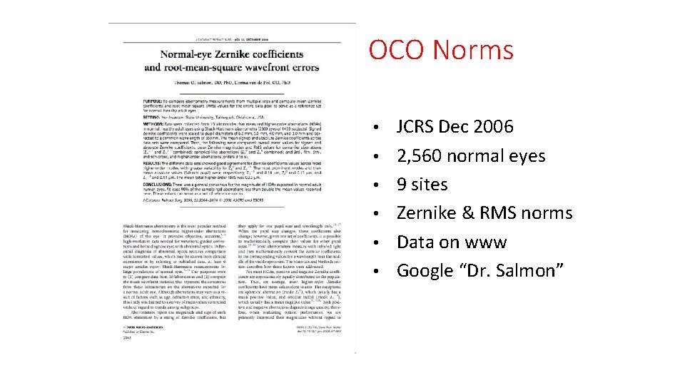 OCO Norms • • • JCRS Dec 2006 2, 560 normal eyes 9 sites