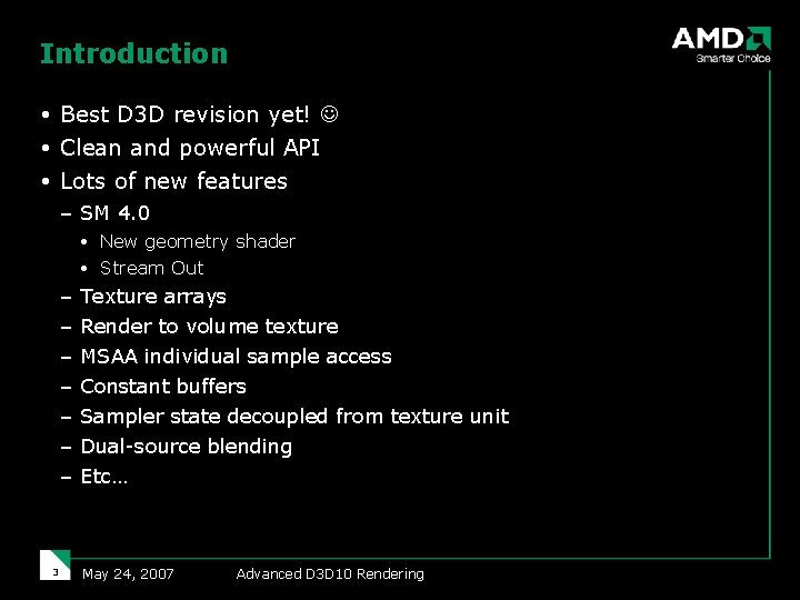 Introduction Best D 3 D revision yet! Clean and powerful API Lots of new