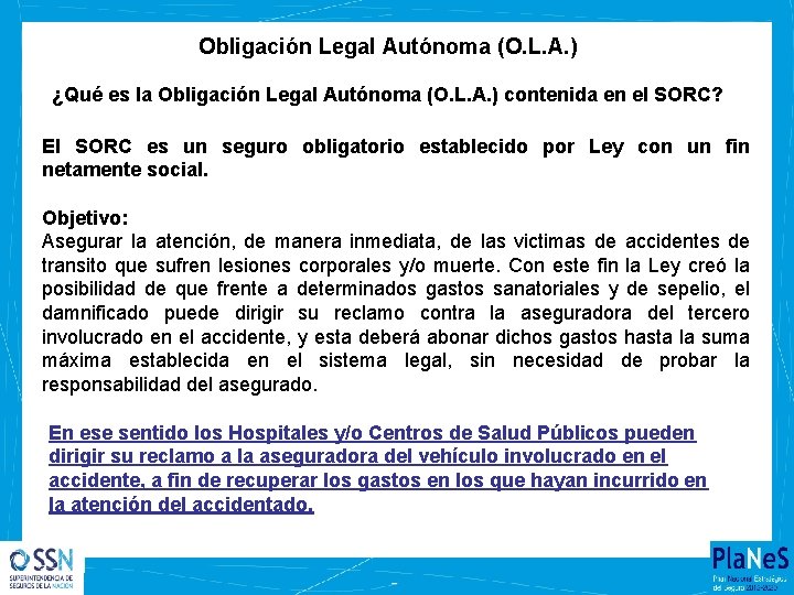 Obligación Legal Autónoma (O. L. A. ) ¿Qué es la Obligación Legal Autónoma (O.