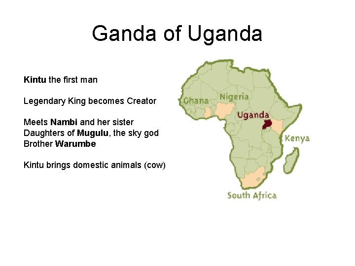 Ganda of Uganda Kintu the first man Legendary King becomes Creator Meets Nambi and Ganda of Uganda Kintu the first man Legendary King becomes Creator Meets Nambi and