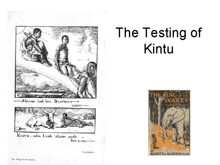 The Testing of Kintu 