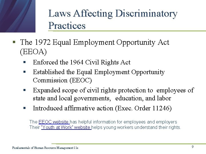 Laws Affecting Discriminatory Practices § The 1972 Equal Employment Opportunity Act (EEOA) § Enforced