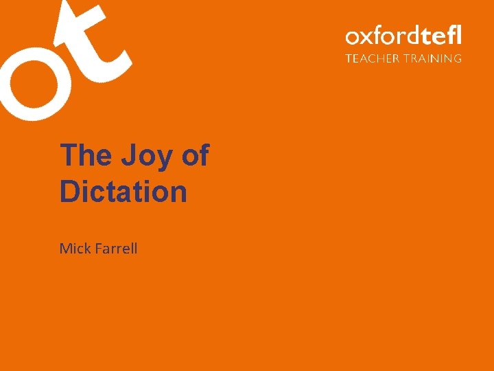 The Joy of Dictation Mick Farrell 