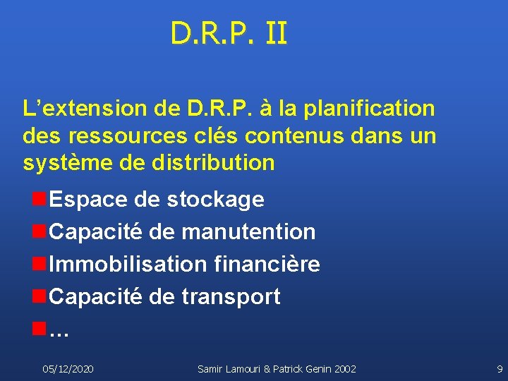 D. R. P. II L’extension de D. R. P. à la planification des ressources