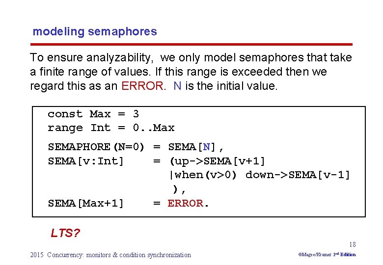 modeling semaphores To ensure analyzability, we only model semaphores that take a finite range