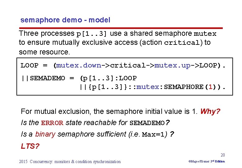 semaphore demo - model Three processes p[1. . 3] use a shared semaphore mutex