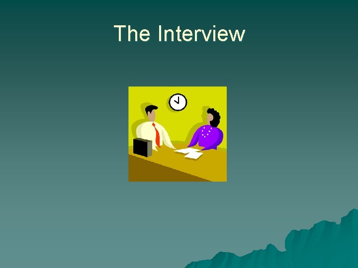 The Interview 