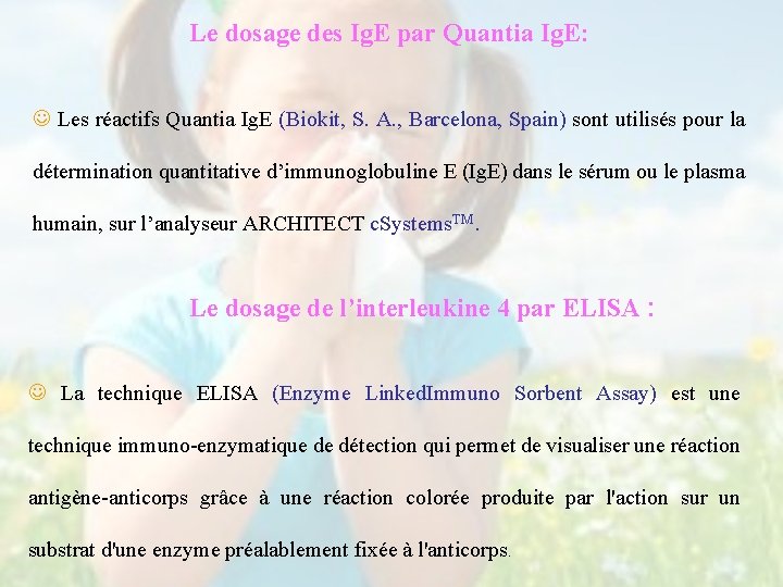 Le dosage des Ig. E par Quantia Ig. E: Les réactifs Quantia Ig. E