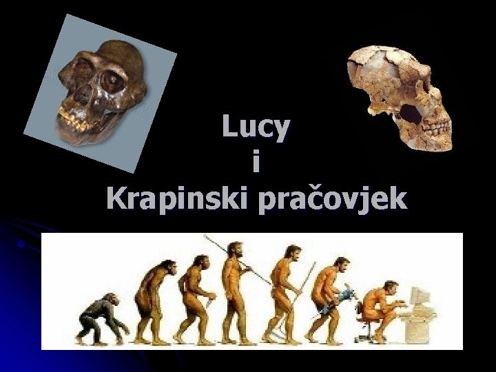 Lucy i Krapinski pračovjek 