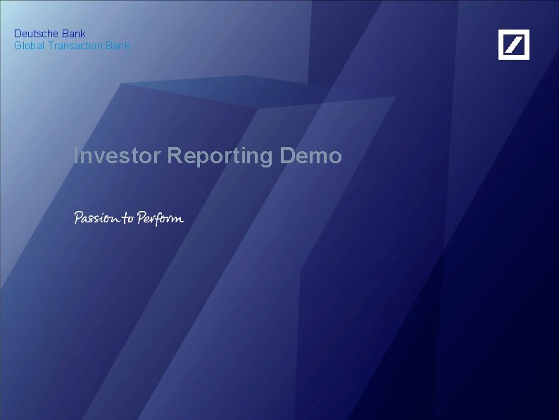 Deutsche Bank Global Transaction Bank Investor Reporting Demo 