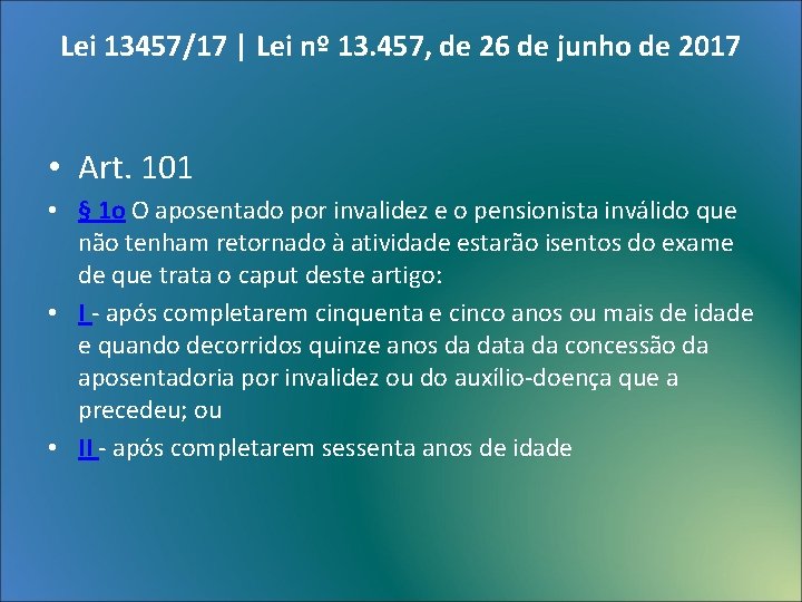 Lei 13457/17 | Lei nº 13. 457, de 26 de junho de 2017 •