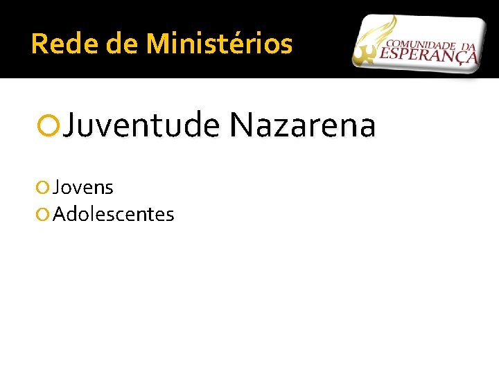 Rede de Ministérios Juventude Nazarena Jovens Adolescentes 