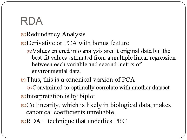 RDA Redundancy Analysis Derivative or PCA with bonus feature Values entered into analysis aren’t