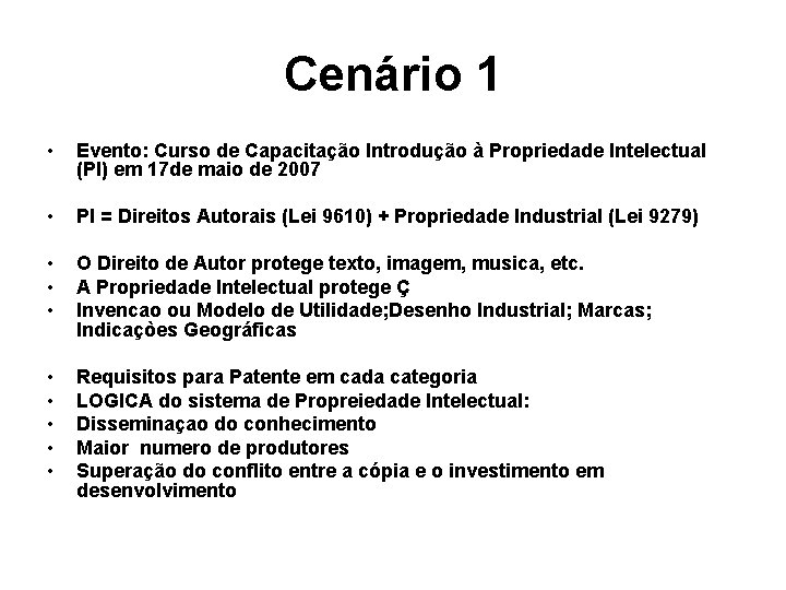 Cenário 1 • Evento: Curso de Capacitação Introdução à Propriedade Intelectual (PI) em 17