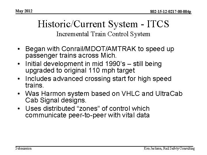 May 2012 802 -15 -12 -0217 -00 -004 p Historic/Current System - ITCS Incremental