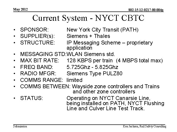 May 2012 802 -15 -12 -0217 -00 -004 p Current System - NYCT CBTC