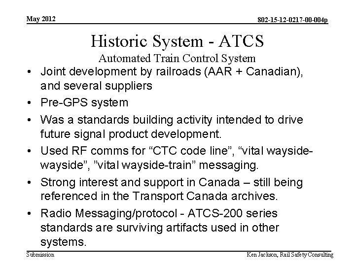 May 2012 802 -15 -12 -0217 -00 -004 p Historic System - ATCS •