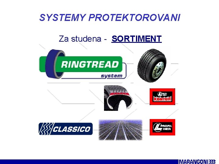 SYSTEMY PROTEKTOROVANI Za studena - SORTIMENT 