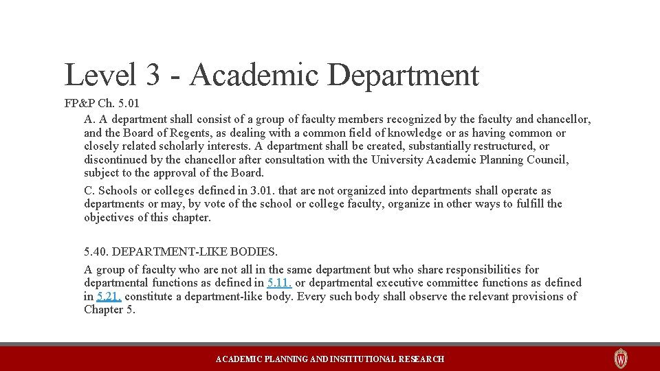 Level 3 - Academic Department FP&P Ch. 5. 01 A. A department shall consist