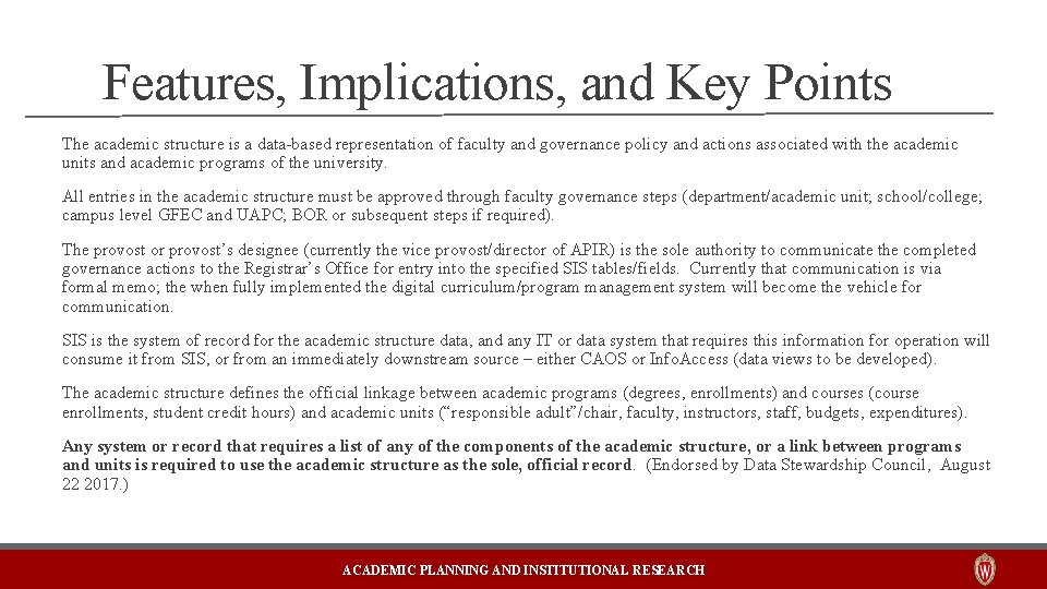 Features, Implications, and Key Points The academic structure is a data-based representation of faculty