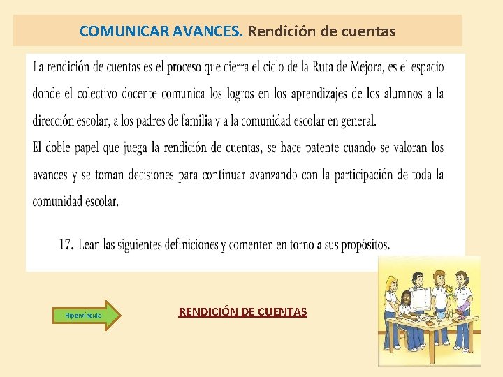 COMUNICAR AVANCES. Rendición de cuentas Hipervínculo RENDICIÓN DE CUENTAS 