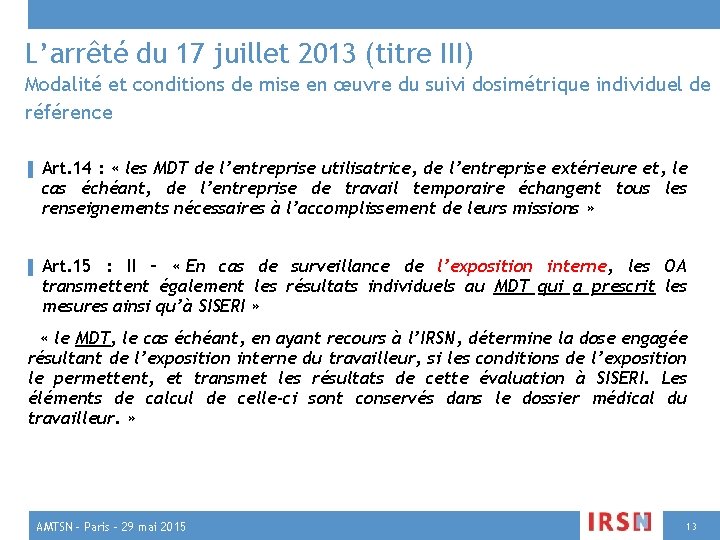 L’arrêté du 17 juillet 2013 (titre III) Modalité et conditions de mise en œuvre