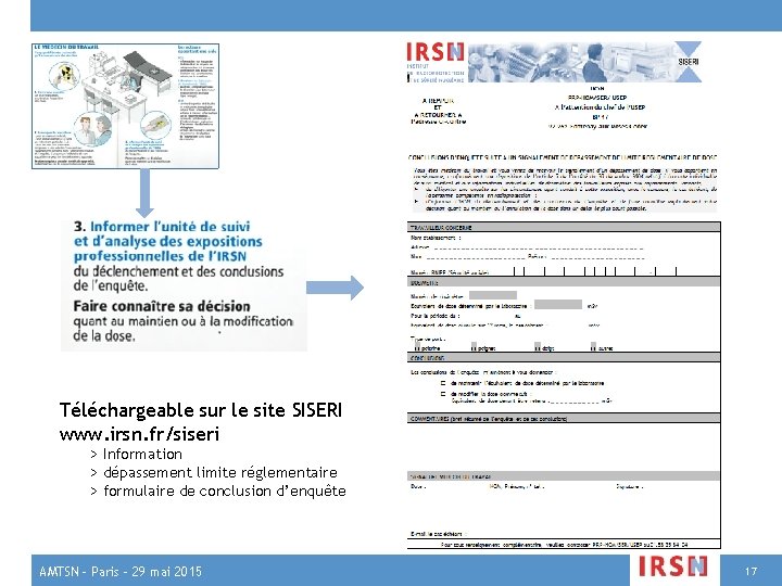 Téléchargeable sur le site SISERI www. irsn. fr/siseri > Information > dépassement limite réglementaire