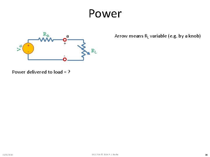 Power Vth Rth + - a Arrow means RL variable (e. g. by a