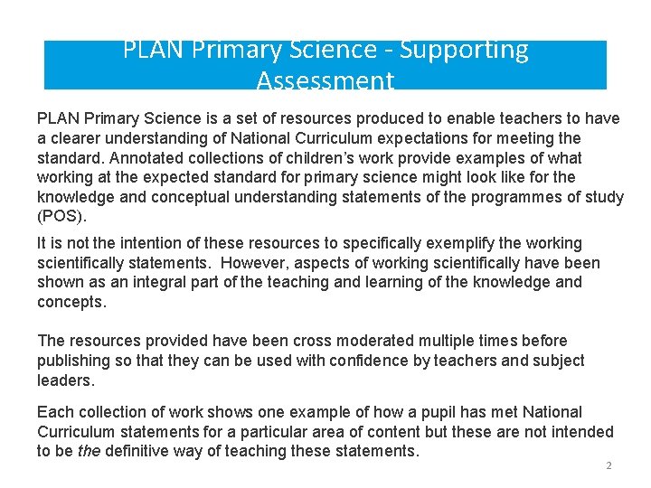 PLAN Primary Science - Supporting Assessment PLAN Primary Science is a set of resources