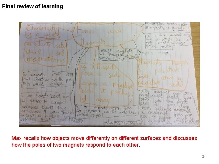 Final review of learning Max recalls how objects move differently on different surfaces and
