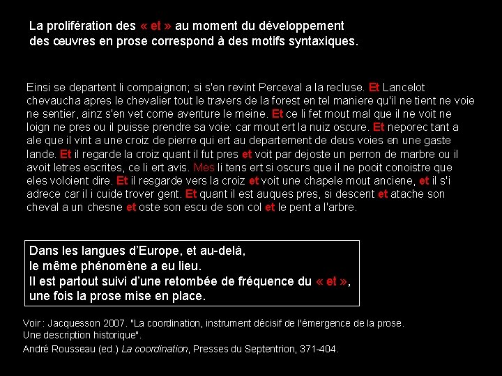 La prolifération des « et » au moment du développement des œuvres en prose