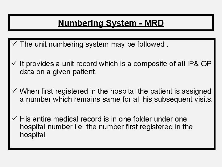 Numbering System - MRD ü The unit numbering system may be followed. ü It