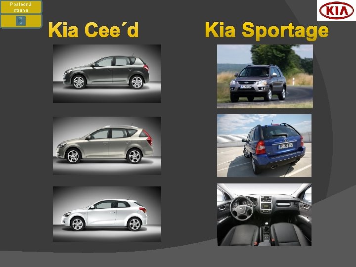 Posledná strana Kia Cee´d Kia Sportage 