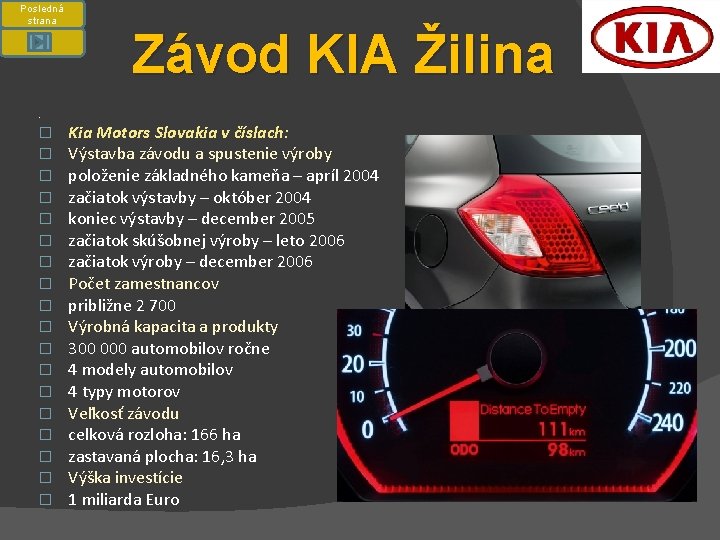 Posledná strana Závod KIA Žilina . � � � � � Kia Motors Slovakia