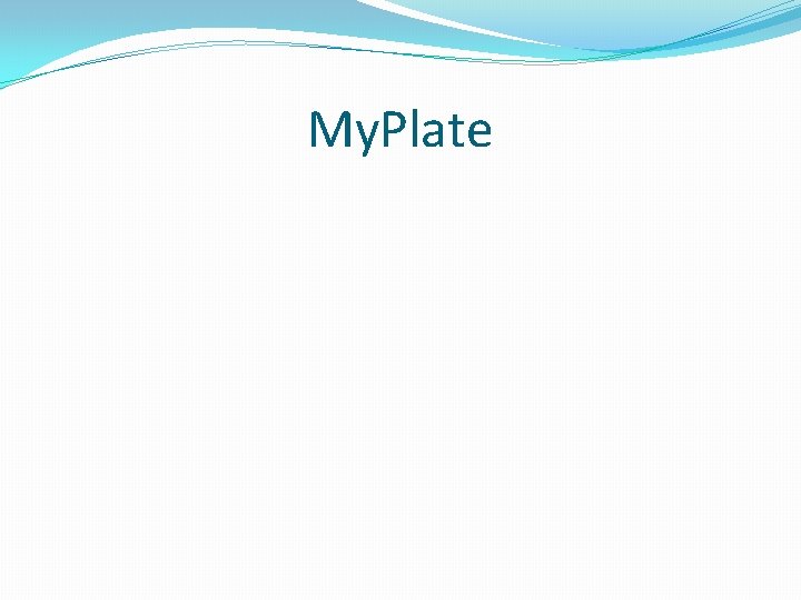 My. Plate 