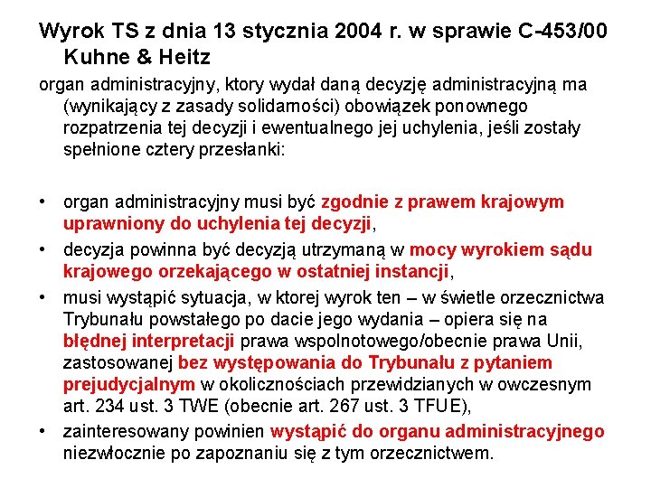 Wyrok TS z dnia 13 stycznia 2004 r. w sprawie C-453/00 Kuhne & Heitz