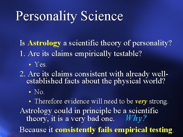 Personality Science Is Astrology a scientific theory of personality? 1. Are its claims empirically