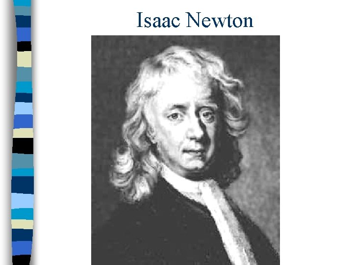 Isaac Newton 