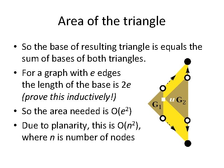 Area of the triangle • So the base of resulting triangle is equals the