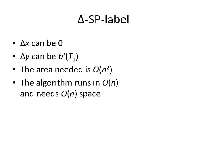 Δ-SP-label • • Δx can be 0 Δy can be b’(T 1) The area