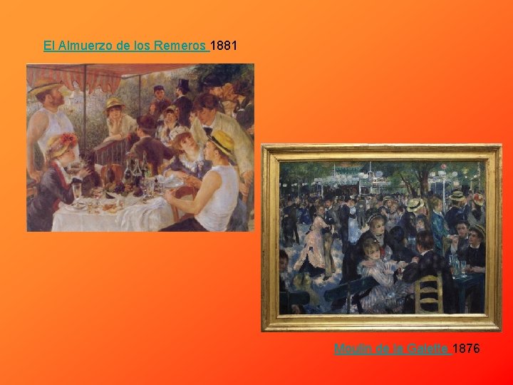 El Almuerzo de los Remeros 1881 Moulin de la Galette 1876 