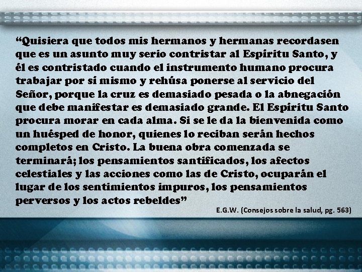 “Quisiera que todos mis hermanos y hermanas recordasen que es un asunto muy serio “Quisiera que todos mis hermanos y hermanas recordasen que es un asunto muy serio