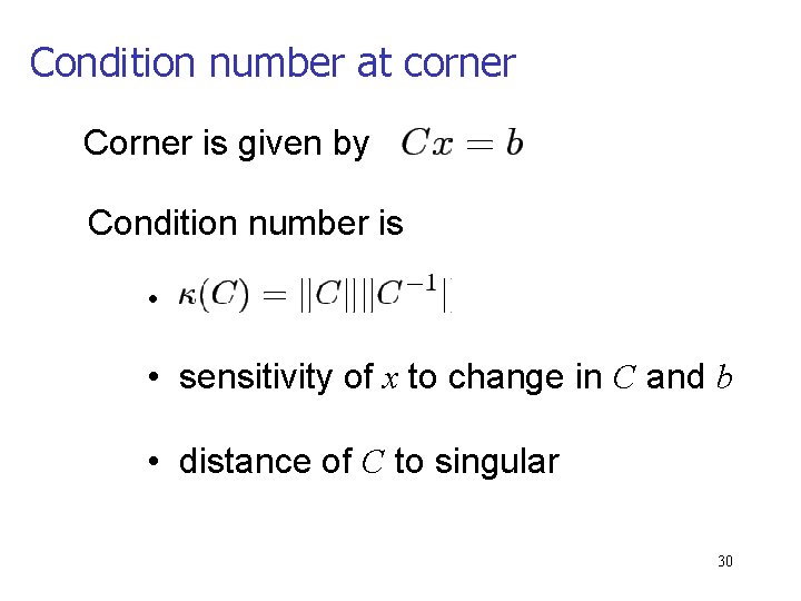 Condition number at corner Corner is given by Condition number is • • sensitivity