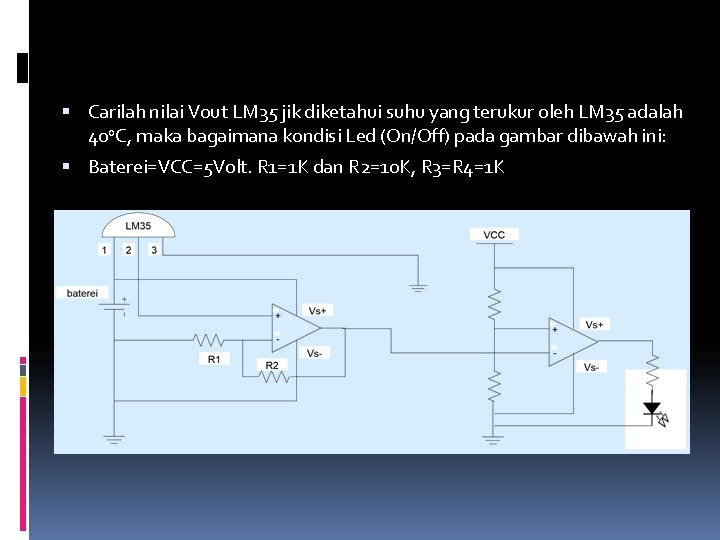  Carilah nilai Vout LM 35 jik diketahui suhu yang terukur oleh LM 35